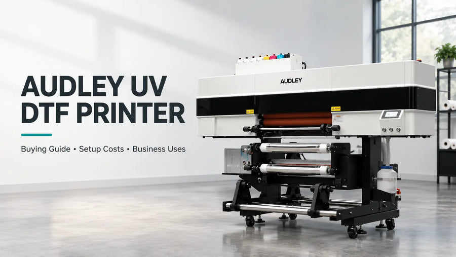 Audley UV DTF Printer: Complete Buying Guide, Setup Costs and Business Uses