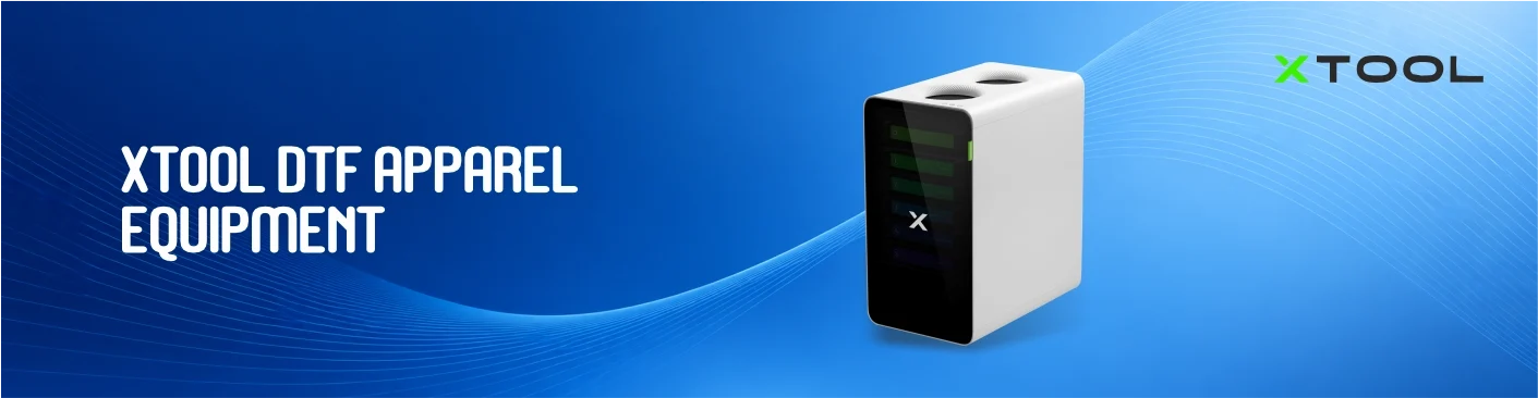 xTool DTF Apparel Equipment